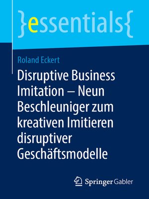 cover image of Disruptive Business Imitation – Neun Beschleuniger zum kreativen Imitieren disruptiver Geschäftsmodelle